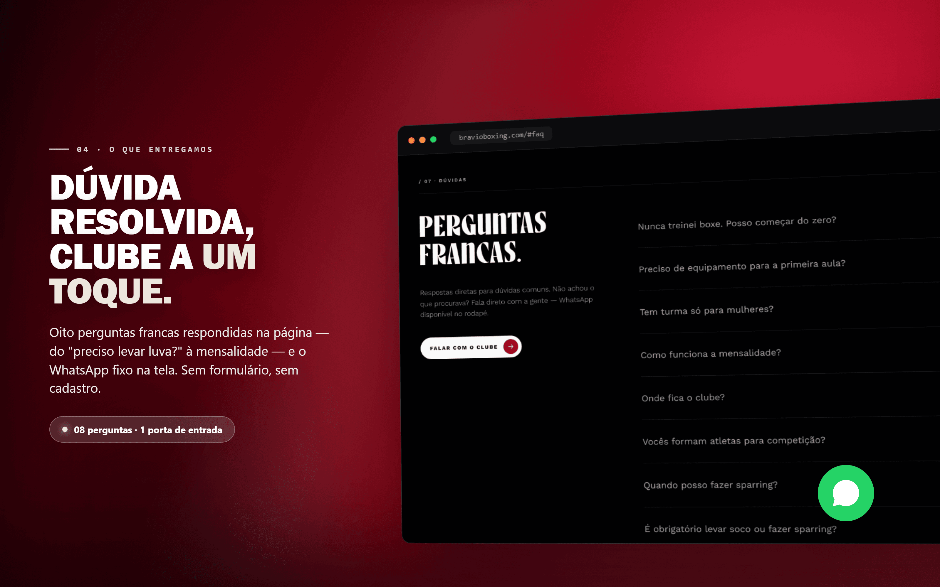Localização, dúvidas e uma porta de entrada só